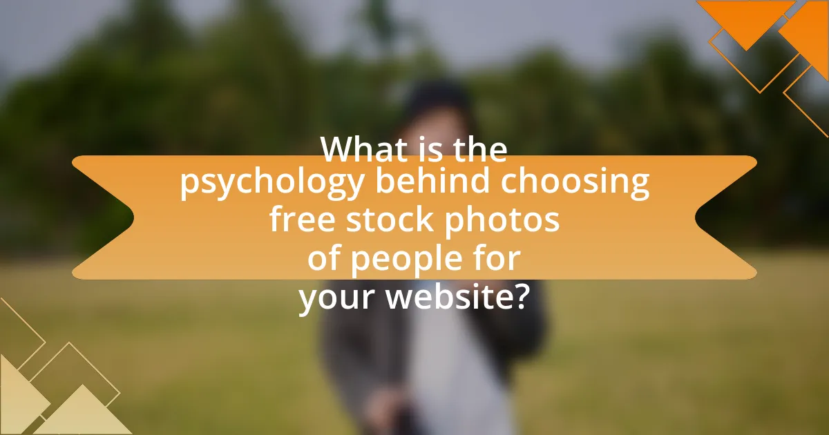 What is the psychology behind choosing free stock photos of people for your website?